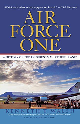 Beispielbild fr Air Force One: A History of the Presidents and Their Planes zum Verkauf von Wonder Book