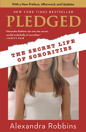 Imagen de archivo de Pledged: The Secret Life of Sororities a la venta por SecondSale