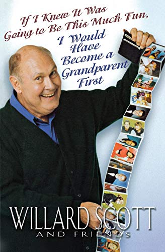 Stock image for If I Knew it Was Going to Be This Much Fun, I Would Have Become a Grandparent First for sale by Your Online Bookstore