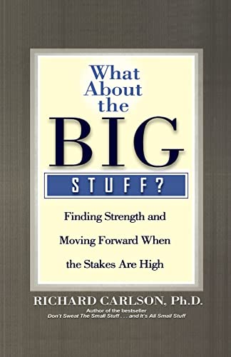 Imagen de archivo de What about the Big Stuff?: Finding Strength and Moving Forward When the Stakes Are High a la venta por WorldofBooks