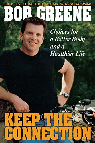 Beispielbild fr Keep the Connection : Choices for a Better and Healthier Life zum Verkauf von Better World Books