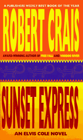 9780786889150: Sunset Express: An Elvis Cole Novel