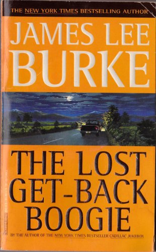 The Lost Get-Back Boogie (9780786889341) by Burke, James Lee