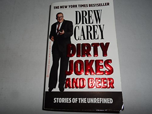 Imagen de archivo de Dirty Jokes and Beer : Stories of the Unrefined a la venta por Better World Books: West