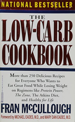 Beispielbild fr The Low-Carb Cookbook: The Complete Guide to the Healthy Low-Carbohydrate Lifestyle : With over 250 Delicious Recipes, Everything You Need to Know About Stocking the Pantry zum Verkauf von WorldofBooks