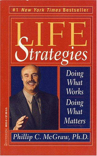 Stock image for Life Strategies: Doing What Works, Doing What Matters for sale by BooksRun