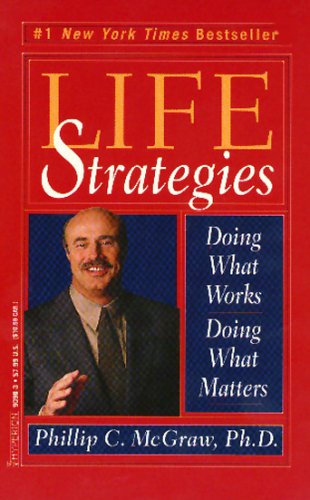 Beispielbild fr Life Strategies: Doing What Works, Doing What Matters zum Verkauf von Your Online Bookstore