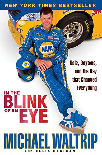 Stock image for In the Blink of an Eye: Dale, Daytona, and the Day That Changed Everything for sale by ThriftBooks-Dallas
