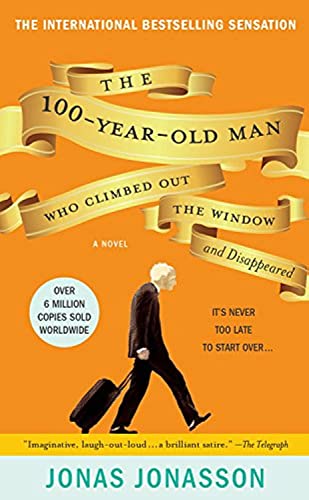 Stock image for 100-Year-Old Man Who Climbed Out the Window and Disappeared, The for sale by THE OLD LIBRARY SHOP