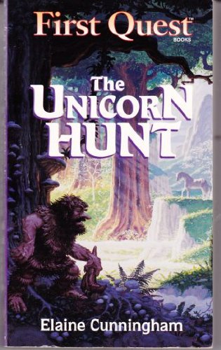 9780786901050: The Unicorn Hunt (First Quest)