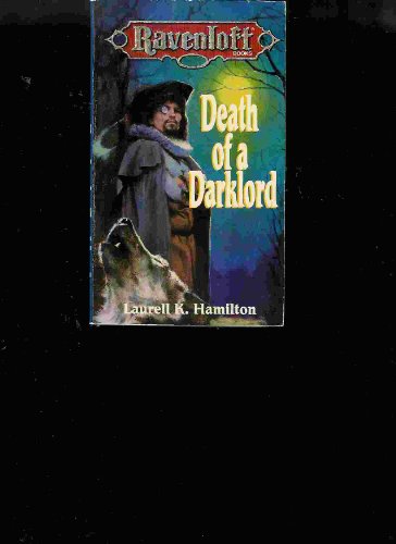 Ravenloft Books: Death of a Darklord, Book 11. - Hamilton, Laurell K.