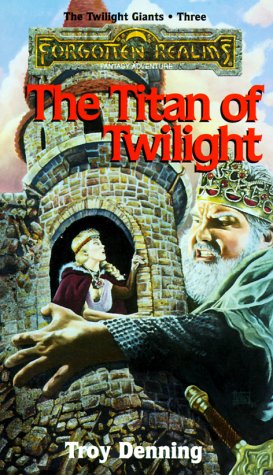Imagen de archivo de The Titan of Twilight (Forgotten Realms: Twilight Giants 3) a la venta por Half Price Books Inc.