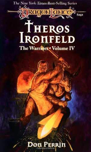 Theros Ironfeld: 4 (Dragonlance: The Warriors): Don Perrin
