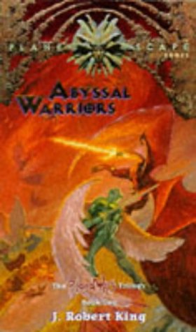 Abyssal Warriors (Planescape: Blood Wars Trilogy #2) - King, J. Robert