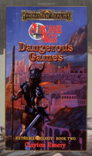 Stock image for Dangerous Games (Forgotten Realms: Arcane Age series, Book 2) for sale by HPB Inc.