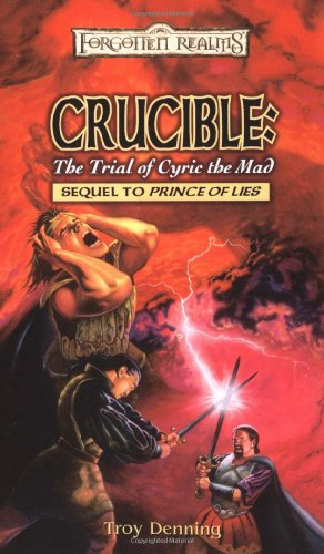 Beispielbild fr CRUCIBLE: The Trial of Cyric the Mad (Forgotten Realms, Sequel to Prince of Lies) zum Verkauf von HPB-Emerald