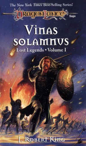 Beispielbild fr Vinas Solamnus (Dragonlance Lost Legends, Vol. 1) zum Verkauf von HPB-Emerald