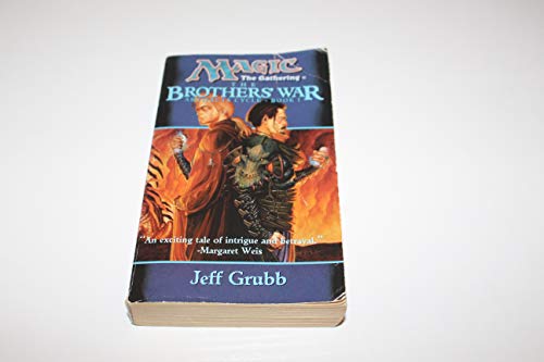 The Brothers' War (Magic, The Gathering-Artifacts Cycle, Book 1) (9780786911707) by Grubb, Jeff