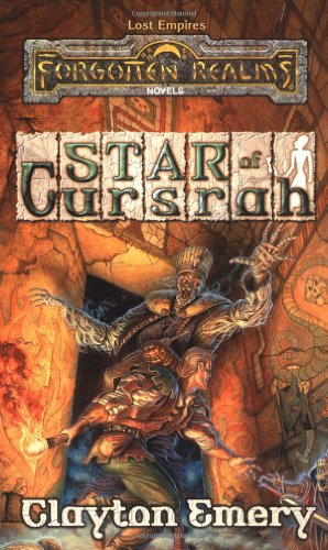 Star of Cursrah (Forgotten Realms: Lost Empires, Book 3)) (9780786913220) by Emery, Clayton