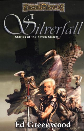 Beispielbild fr Silverfall: Stories of the Seven Sisters (Forgotten Realms) zum Verkauf von BooksRun