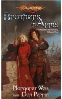 Stock image for Brothers in Arms (Dragonlance: Raistlin Chronicles, Book 2) for sale by Half Price Books Inc.