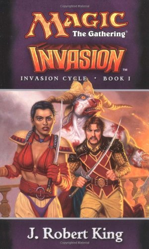 Imagen de archivo de Invasion (Magic: The Gathering - Invasion Cycle Book I) (Book 1) a la venta por HPB-Ruby