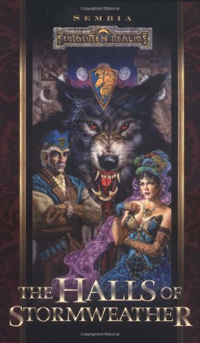 Stock image for The Halls of Stormweather (Forgotten Realms: Sembia series, Book 1) for sale by Reliant Bookstore