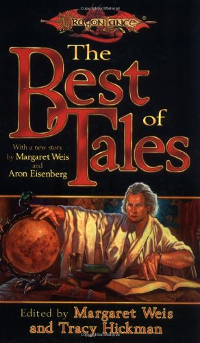 The Best of Tales: Volume One (Dragonlance Anthology)