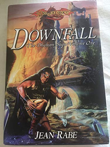 Downfall: The Dhamon Saga, Volume I