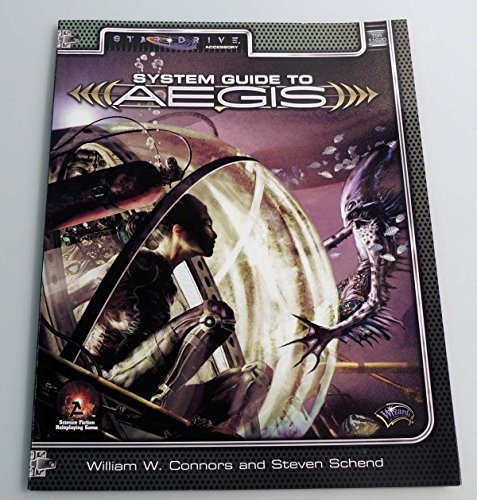 System Guide to Aegis (Alternity Sci-Fi Roleplaying, Star Drive Setting) (9780786916207) by Wizards Team