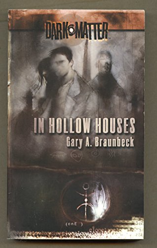 Beispielbild fr In Hollow Houses (Dark Matter, Book 1) zum Verkauf von HPB-Diamond