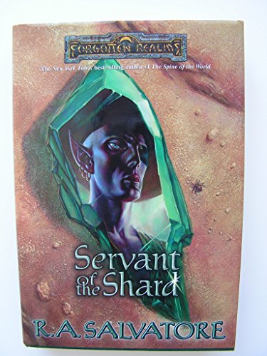 Servant of the Shard (Forgotten Realms: Paths of Darkness, Book 3) (Forgotten Realms: the Sellswords, 1) (9780786916573) by Salvatore, R.A.