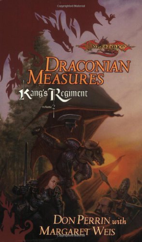 Draconian Measures (Dragonlance Kang's Regiment, Vol. 2) (9780786916788) by Perrin, Don; Weis, Margaret