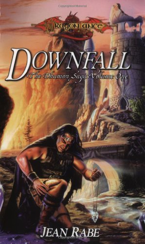 Downfall (Dragonlance: The Dhamon Saga, Book 1) (9780786918140) by Rabe, Jean