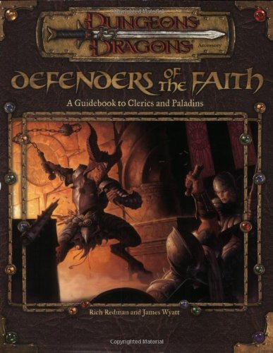 Stock image for Defenders of the Faith: A Guidebook to Clerics and Paladins for sale by HPB-Emerald