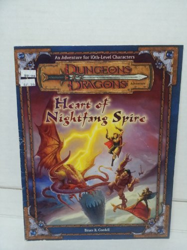 Stock image for Heart of Nightfang Spire (Dungeons & Dragons 3rd Edition Adventure) by Bruce R. Cordell (30-Jul-2001) Paperback for sale by Chris Korczak, Bookseller, IOBA