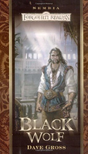 Beispielbild fr Black Wolf (Forgotten Realms: Sembia series, Book 4) zum Verkauf von HPB-Emerald