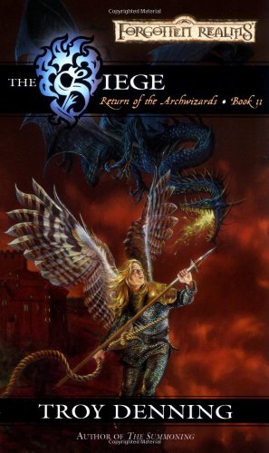 Beispielbild fr The Siege (Forgotten Realms: Return of the Archwizards, Book 2) zum Verkauf von Half Price Books Inc.