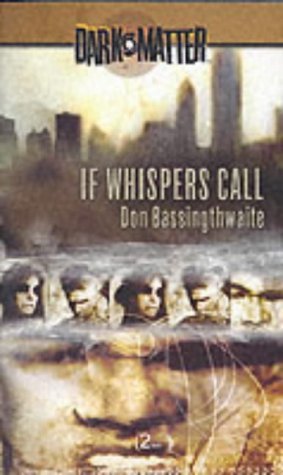 If Whispers Call (Dark Matter) (9780786920181) by Don Bassingthwaite