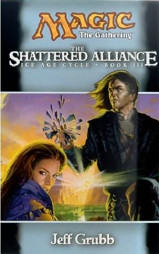 9780786920204: The Shattered Alliance (Ice Age S)