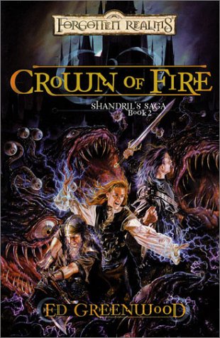 Imagen de archivo de Crown of Fire (Forgotten Realms: Shandril's Saga Book 2) a la venta por HPB Inc.