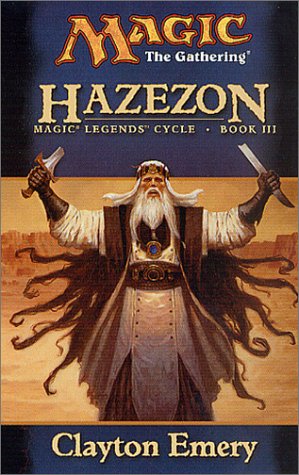 Hazezon: Legends Cycle, Book III (9780786927920) by Emery, Clayton