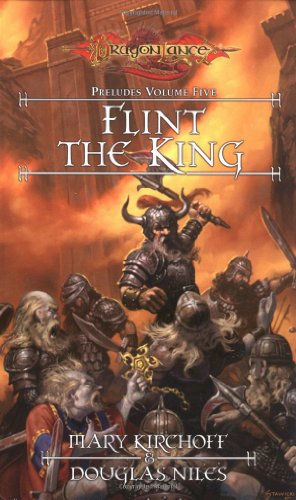 Beispielbild fr Flint the King (Dragonlance: Preludes Volume Five) zum Verkauf von Half Price Books Inc.