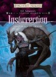 Insurrection: R.A. Salvatore's War of the Spider Queen, Book II: Forgotten Realms (9780786930333) by Thomas M. Reid