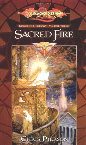 9780786930364: Sacred Fire: v. 3 (Kingpriest Trilogy S.)