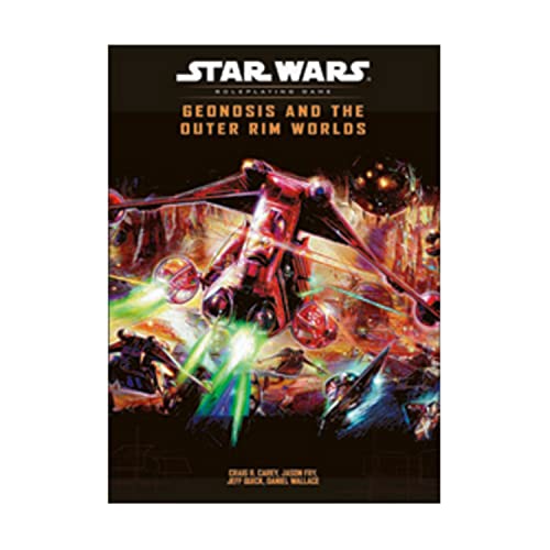 Geonosis and the Outer Rim Worlds (Star Wars Roleplaying Game) (9780786931330) by Craig Carey; Jeff Quick; Jeffrey Quinn; Daniel Wallace; Jason Fry