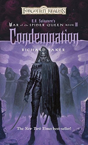 Stock image for Condemnation (Forgotten Realms: R.A. Salvatore's War of the Spider Queen, Book 3) for sale by Gulf Coast Books