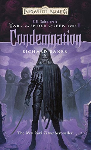 Stock image for Condemnation (Forgotten Realms: R.A. Salvatore's War of the Spider Queen, Book 3) for sale by Jenson Books Inc