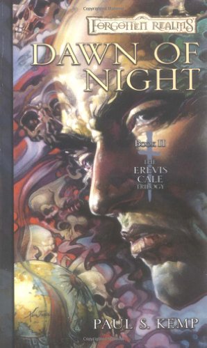 Dawn of Night: Erevis Cale Trilogy