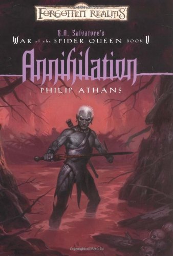 Imagen de archivo de Annihilation (Forgotten Realms: R.A. Salvatore's War of the Spider, Book 5) a la venta por HPB-Red